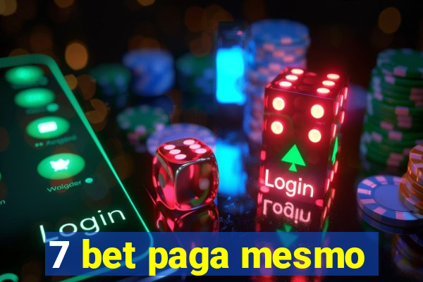 7 bet paga mesmo